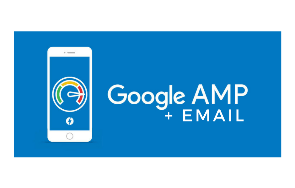 Google Amp Formats and Email Google Email ReachDynamics